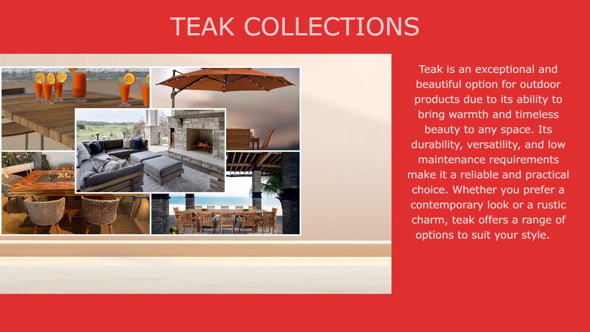 Teak Collectons with Verbaige